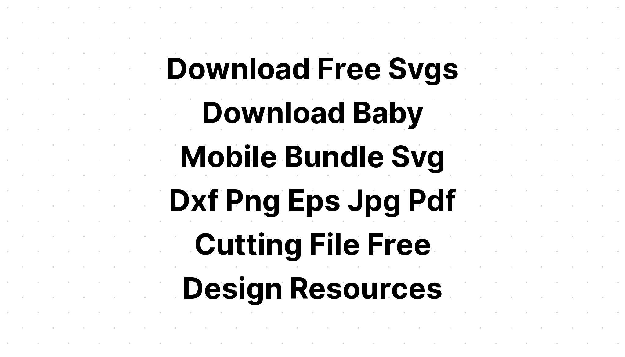 Download New Baby Bundle? SVG File